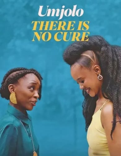 Umjolo: There is No Cure 