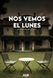 Nos vemos el lunes - Cortometraje 