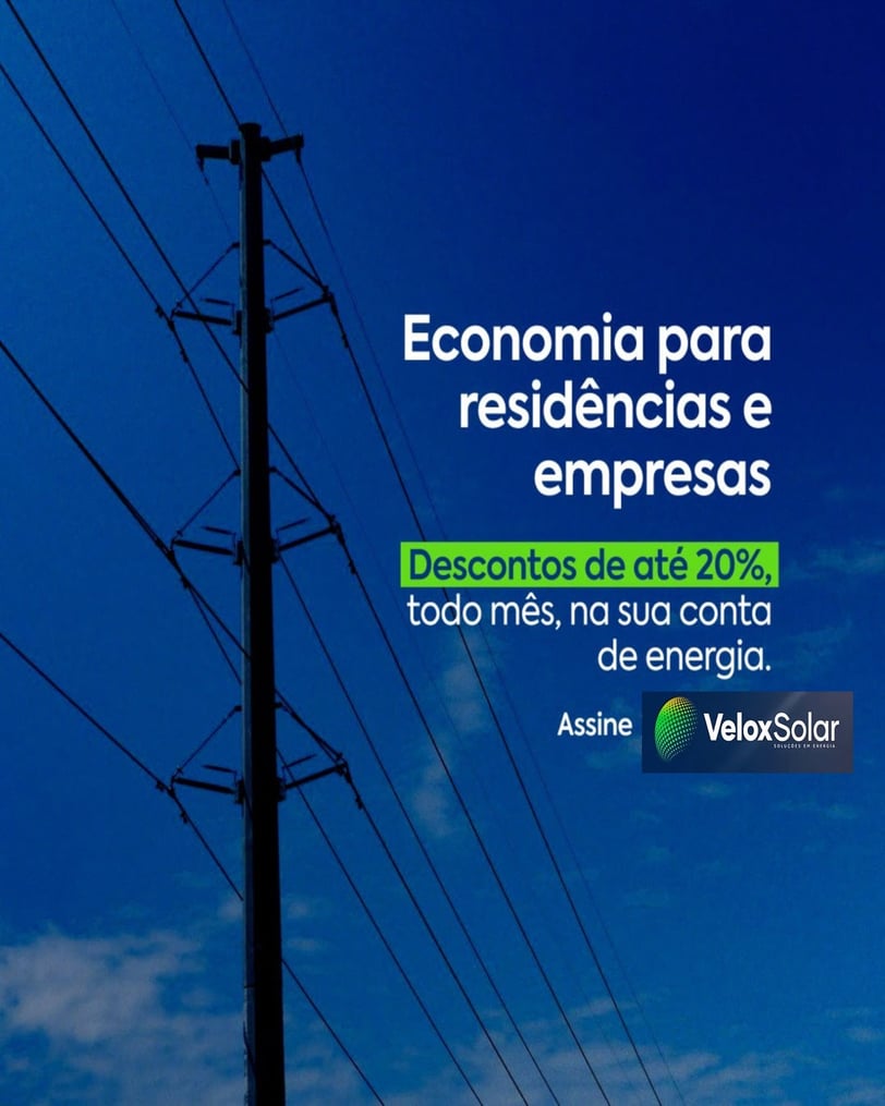 Faça a Assinatura de Energia Elétrica e passe a ter o benefício de desconto de até 20% em sua fatura