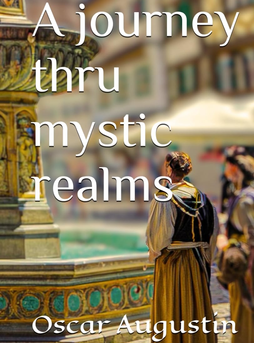 "Cover of 'Mystic Realms: A Journey Thru Mystic Realms' by Oscar Augustin, featuring enchanting land