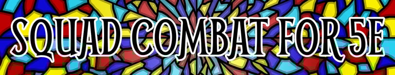 A banner for Squad Combat for 5e.