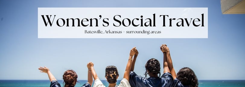 women's social travel in batesville, arkansas