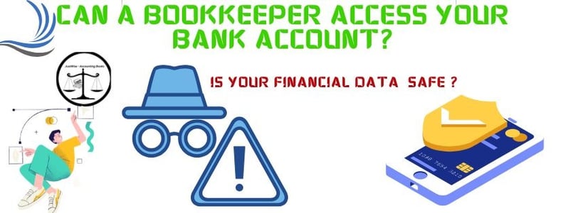 Graphic discussing bookkeepers and bank account access. Features the header 'CAN A BOOKKEEPER ACCESS