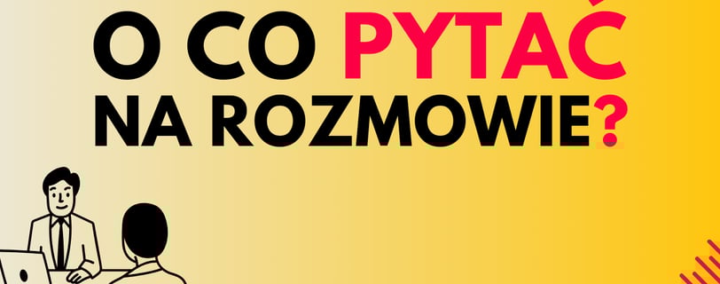 o co pytać na rozmowie o pracę jako tester?