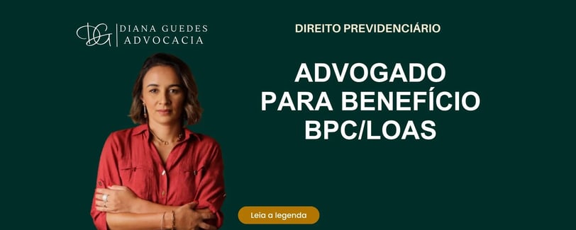 Advogado para Benefício BPC/LOAS – Garantia de Assistência para Idosos e Pessoas