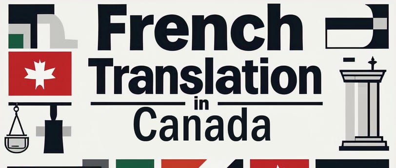 French Legal Translation in Canada: A Comprehensive Guide