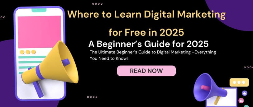 Where to Learn Digital Marketing for free in 2025