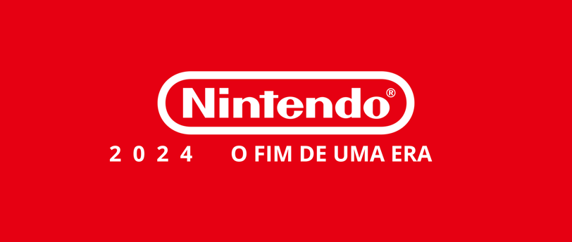logo da Nintendo com os dizeres, 2024 o fim de uma era