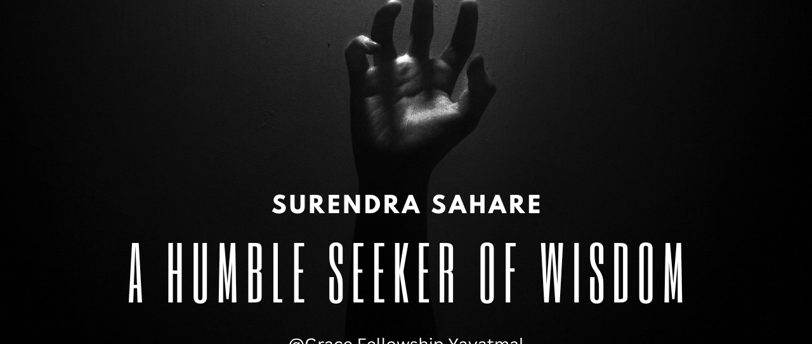 A humble seeker of wisdom