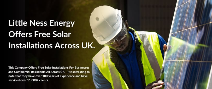 Little Ness Energy Offers Free Solar Installations Across UK.