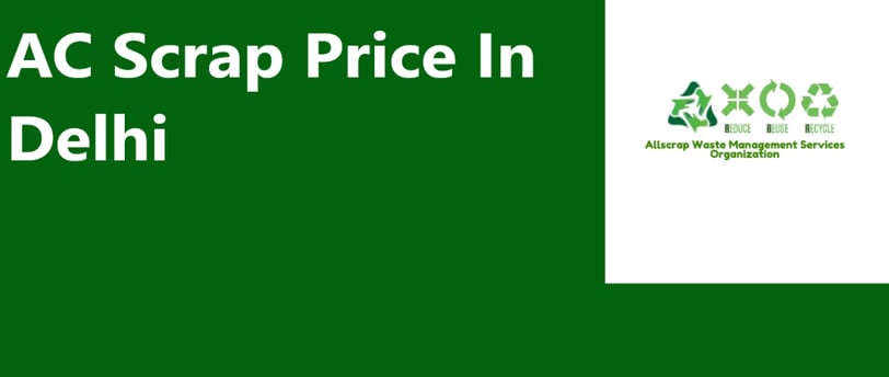 AC Scrap Price In Delhi