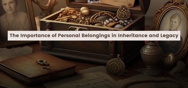 Personal Belongings in Inheritance and Legacy