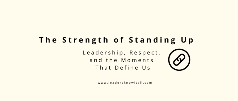 self respect, taking a stand, leadership, leaders