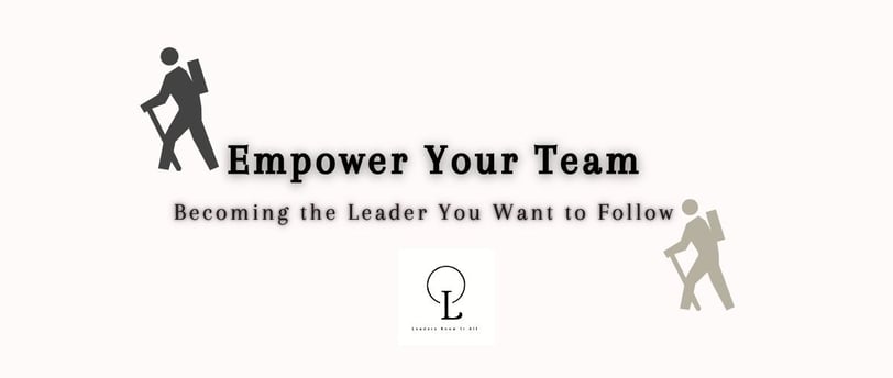 become a leader you want to follow