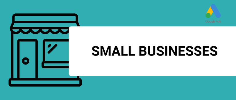 banner with the title small businesses and a google ads logo