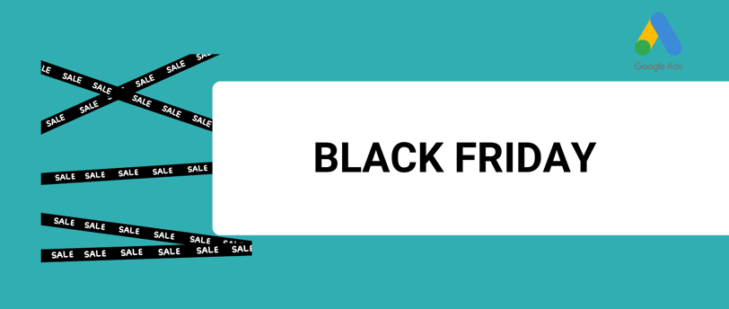 a banner with a title black friday and a google ads logo