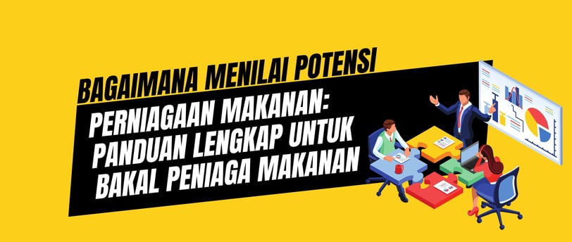 Bagaimana menilai potensi perniagaan makanan