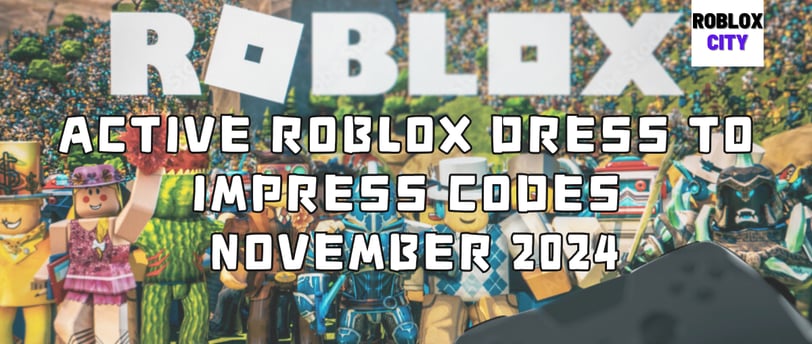 Active Roblox Dress to Impress Codes - November 2024