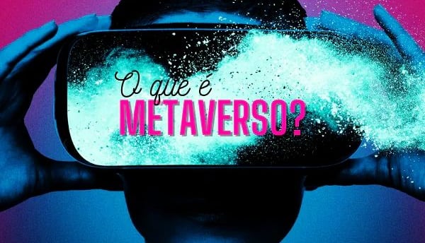 Imagem futurista om óculos de realidade virtual e a pergunta, o que é  metaverso ?