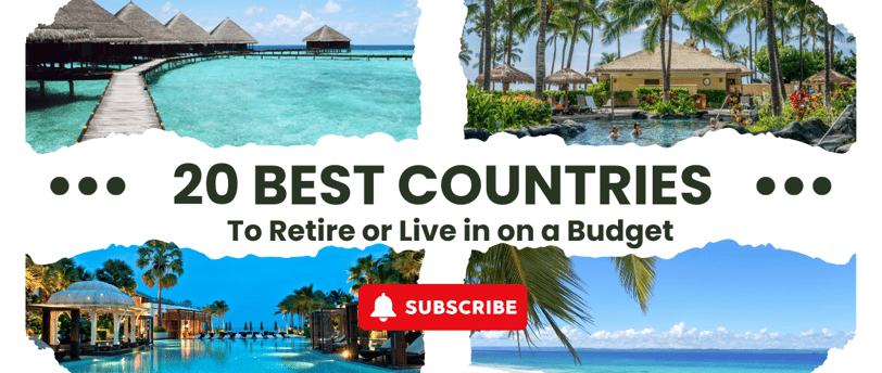 20 best countries to retire or live in on a budget