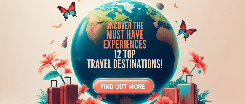12 TOP TRAVEL DESTINATIONS 