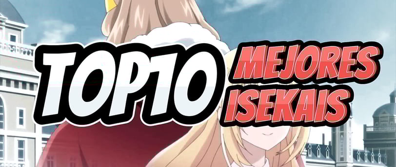top 10 mejores isekais en el 2024