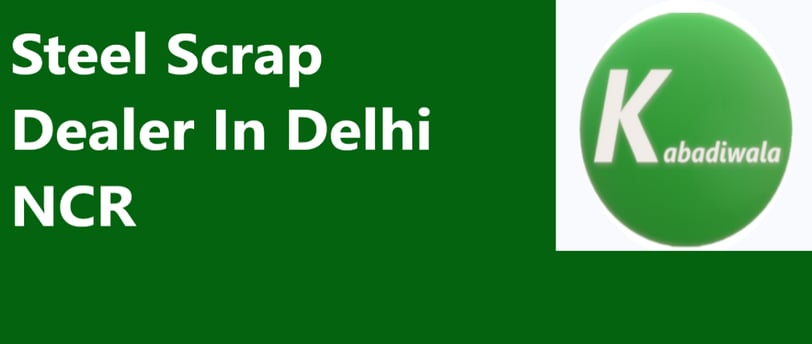 Steel Scrap Dealer In Delhi NCR
