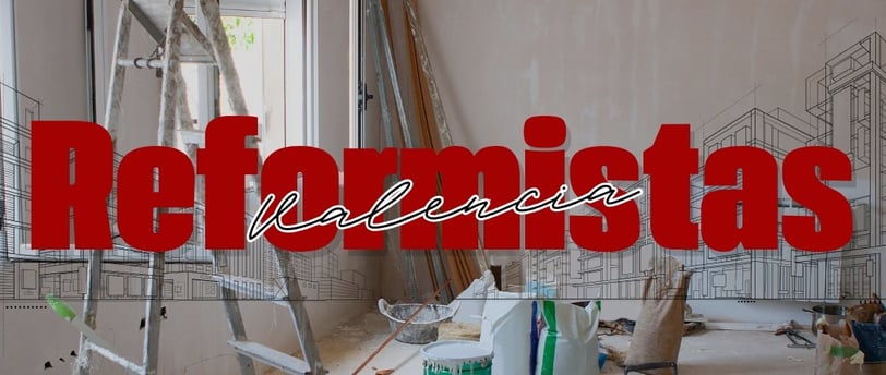 Reformas en general Valencia