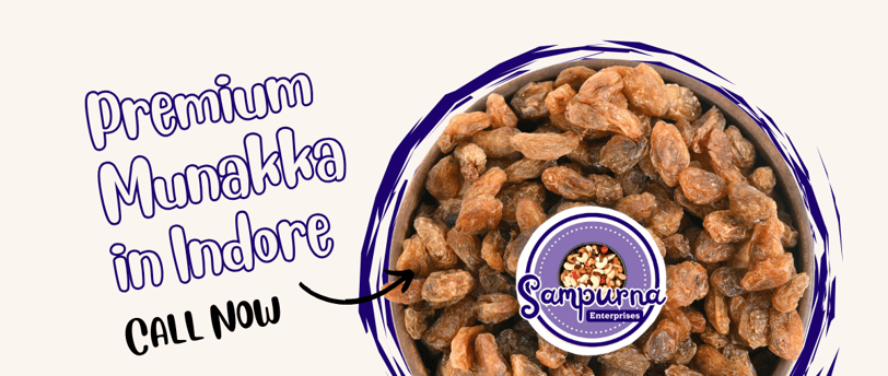 अगर आप ढूंढ रहे हैं – "इंदौर में मुनक्का कहाँ मिलेगा?" – तो Sampurna Enterprises, सियागंज में आपका भ