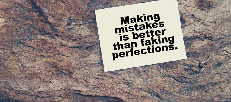 making-mistakes-is-better-than-faking-perfections-inspirational-quotes-dilsebatein-01