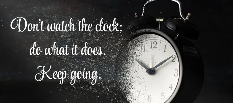 don-t-watch-the-clock-do-what-it-does-keep-going-inspirational-quotes-dilsebatein-33