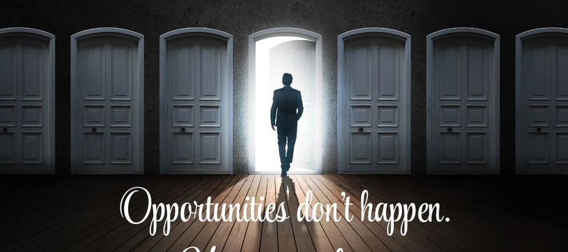 opportunities-don-t-happen-you-create-them-inspirational-quotes-dilsebatein-39