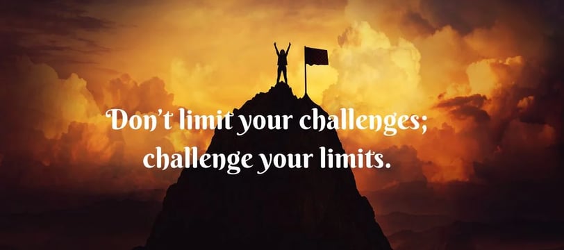 don-t-limit-your-challenges-challenge-your-limits-inspirational-quotes-dilsebatein-49