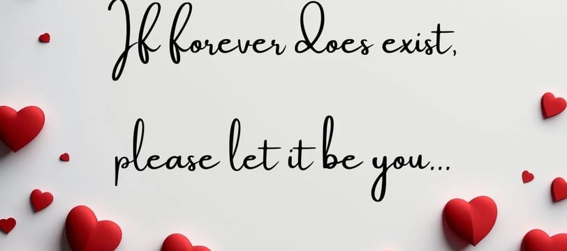 if-forever-does-exist-please-let-it-be-you-love-quotes-dilsebatein-43