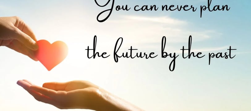 you-can-never-plan-the-future-by-the-past-love-quotes-dilsebatein-49