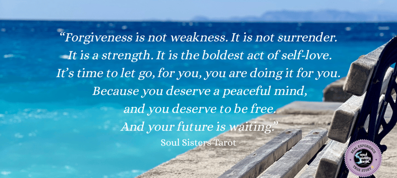 Forgive and let go - Soul Sisters Tarot