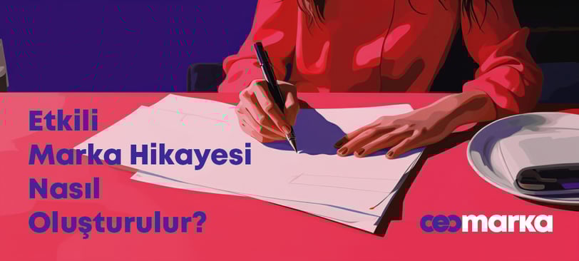 Marka Hikayesi Nasıl Oluşturulur? | CeoMarka | Marka Hikayesi Örnekleri 2025