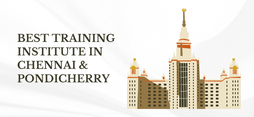 best-training-institute-in-chennai-and- pondicherry