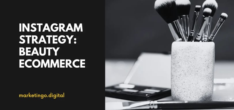 Instagram Strategy for Beauty E-commerce Success