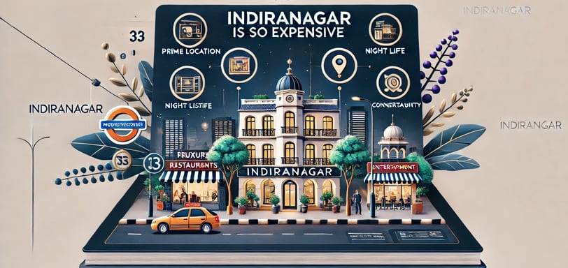 why indiranagar is expensive