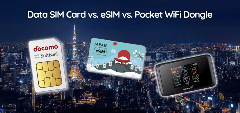 Staying connected in Japan with Data SIM Card versus eSIM versus Pocket Wifi Dongle in Japan