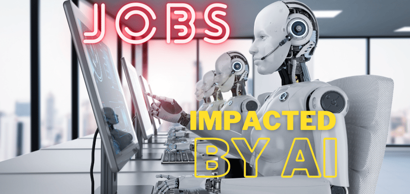 Jobs impacted by AI