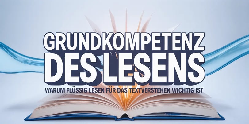Leseflüssigkeit fördern: Die Grundlage für ein sicheres Textverständnis