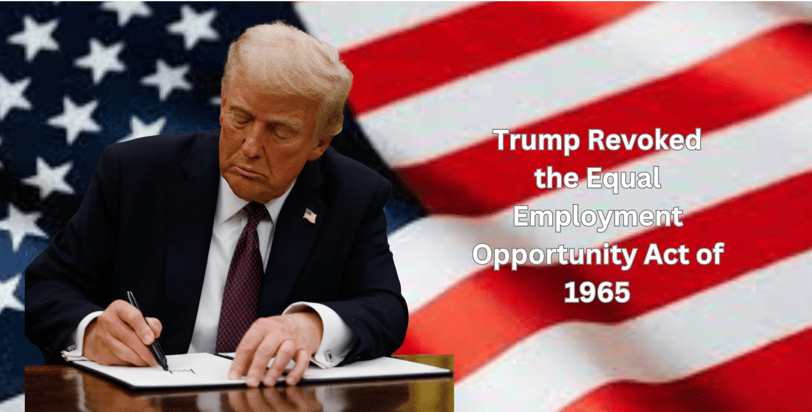 Trump revoked Equal Opportunity Act 1965