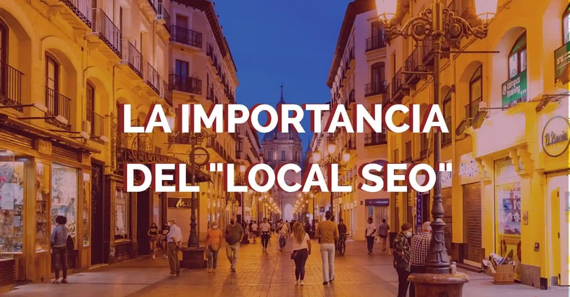 Calle central de Zaragoza de fondo y texto en primero plano indicando "La importancia del Local SEO"