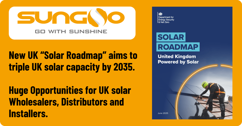 SUNGO Energy UK - Solar Roadmap Present Huge Opportunities for UK Solar Wholesalers, Distributors and Installers