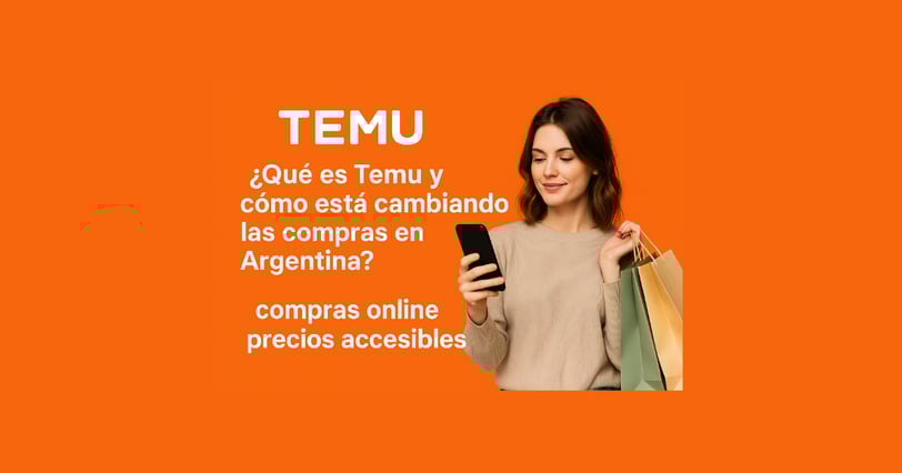 Una mujer argentina comprando online en Temu a precios bajos.