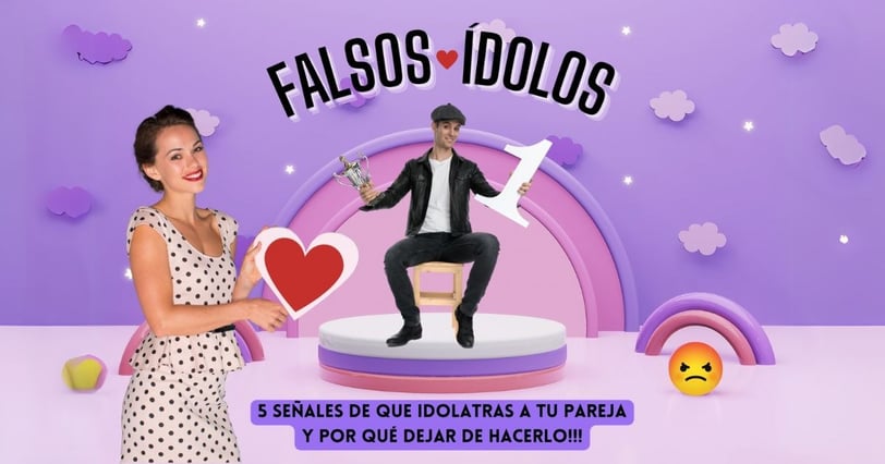 5 señales de que idolatras a tu pareja (y por qué eso TE daña)