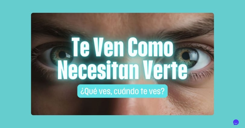 Te Ven Como Necesitan Verte