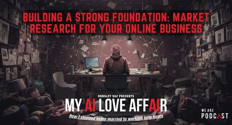 Building a Strong Foundation: Market Research for Your Online Business